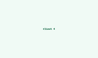 Client 4